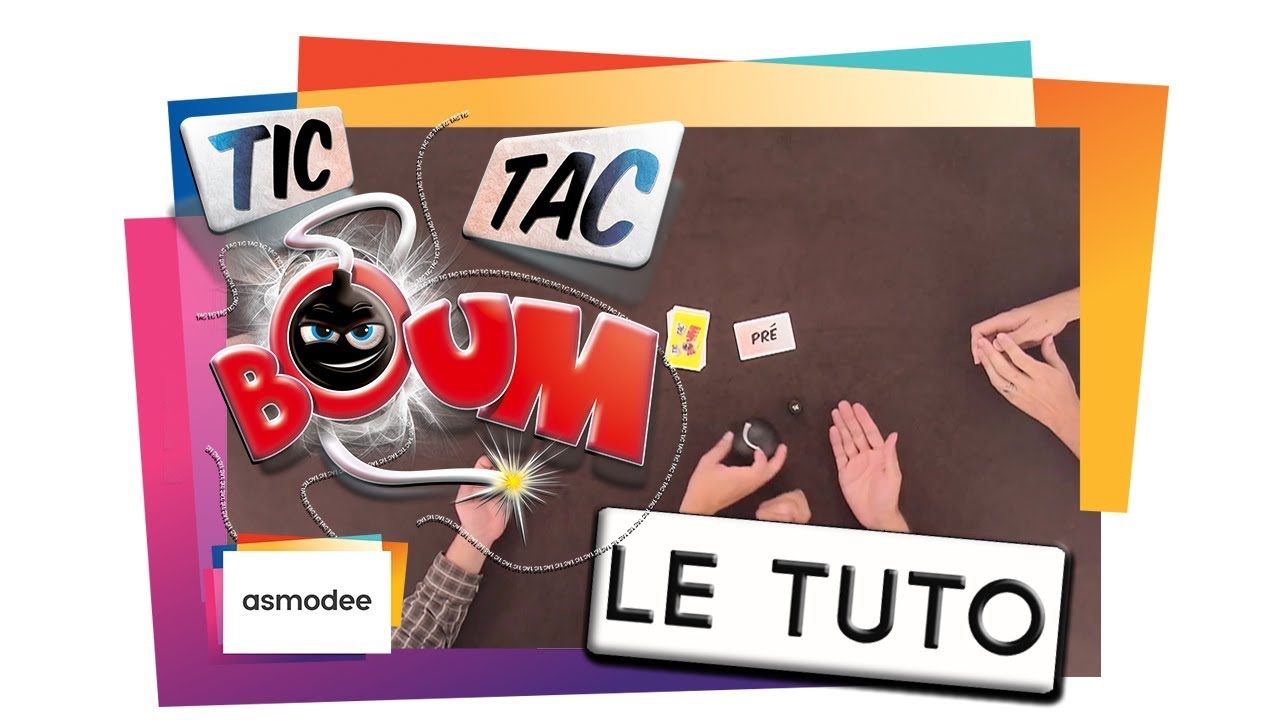TIC TAC BOUM - Le Tutoriel 