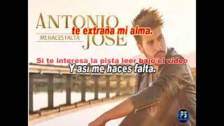 ME HACES FALTA - ANTONIO JOSE - PISTA O KARAOKE