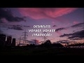 Desireless - Voyage, Voyage (TRADUÇÃO)