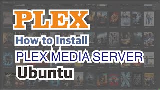 How to Install Plex Media Server on ubuntu 18 04