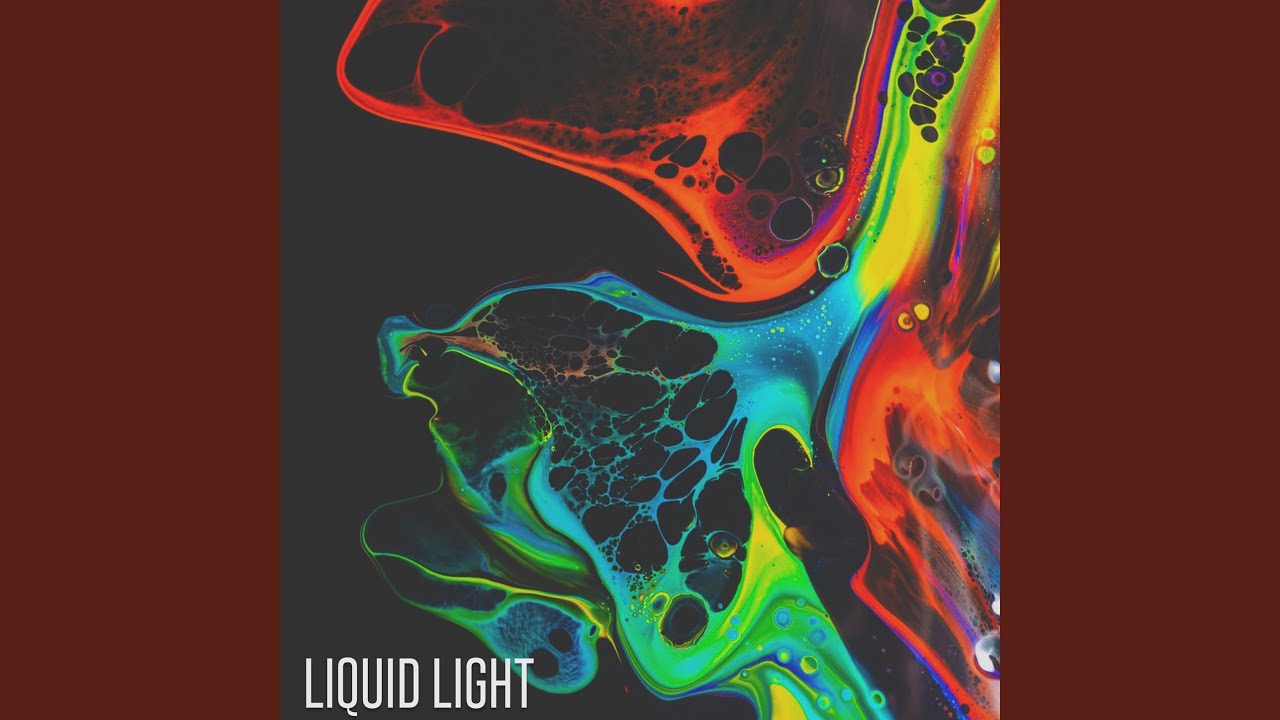 Watch Liquid Light on YouTube Watch Liquid Light on YouTube