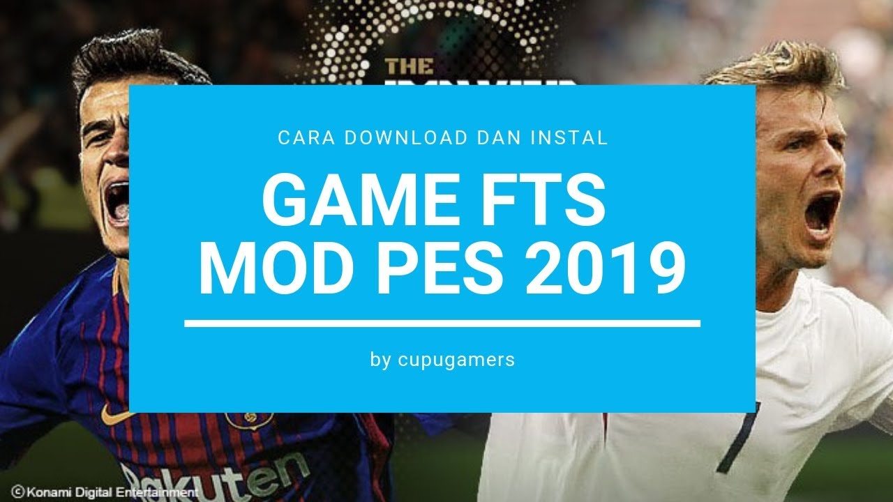 Cara Download & Instal Game FTS MOD PES 2019 Full