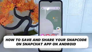 How To Save And Share Your Snapcode On Snapchat app On Android