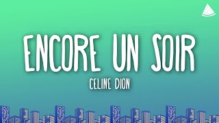 Céline Dion - Encore un soir (Lyrics)