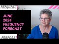 June frequency forecast 2024