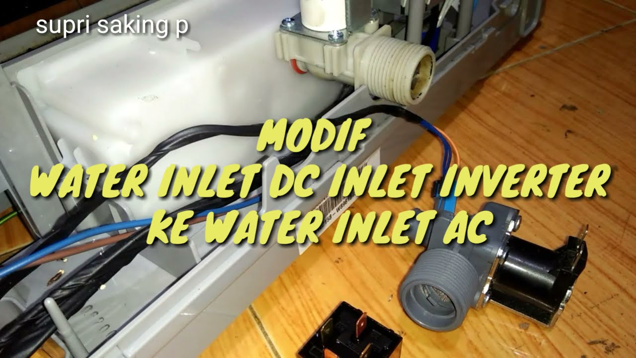 MODIFIKASI WATER INLET DC KE AC