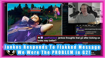 Jankos Responds To Flakked Message - We Were The PROBLEM in G2!
