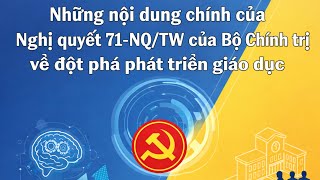 Những nội dung chính của Nghị quyết 71-NQ/TW của Bộ Chính trị về đột phá phát triển giáo dục