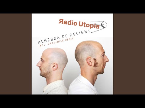 Radio Utopia — Algebra of Delight