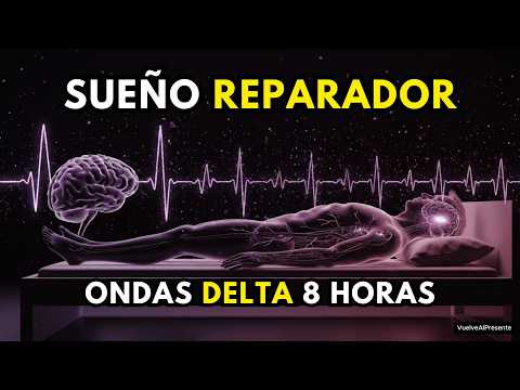 ONDAS DELTA para DORMIR PROFUNDAMENTE | 8 HORAS de Sueño Reparador | MEDITACION guiada 7 MINUTOS