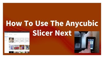 How to use the Anycubic Slicer Next For 3D Printing