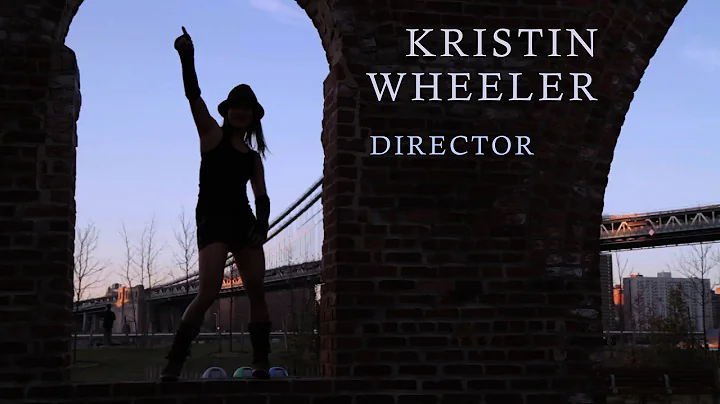 Kristin Wheeler 2014 Director's Reel
