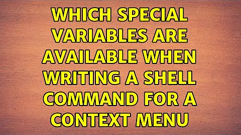 Which special variables are available when writing a shell command for a context menu