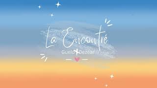 Video thumbnail of "La Encontré - Guelo Deluxe ❌ Dezear"
