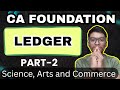 Ledger CA Foundation :: May 26 Batch :: CA Exams :: Ledgers :: Sachin Pal Classes :: Ledger Posting