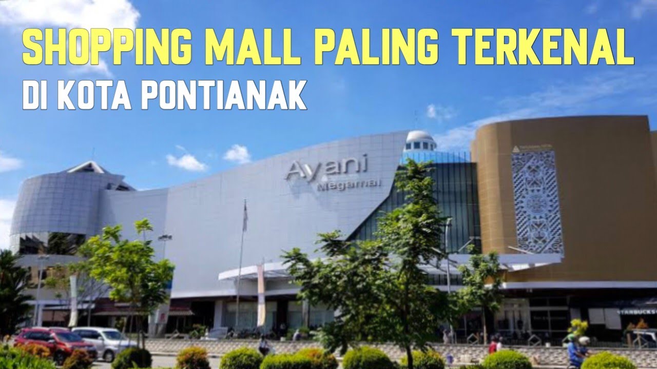 Ayani Megamall pontianak jalan dari bawah sampai atas