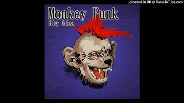 Monkey Punk / Big Idea