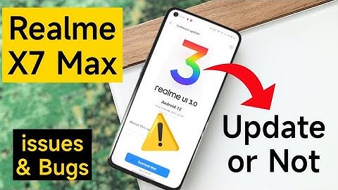 Realme X7 Max Realme Ui 3.0 Update or not in 5mins 🔥🔥🔥