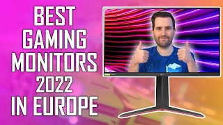 Best Gaming Monitors of 2022, Europe Edition: 1080p, 1440p, 4K, Ultrawide and HDR Choices