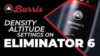 Burris Eliminator 6 | Density Altitude Settings