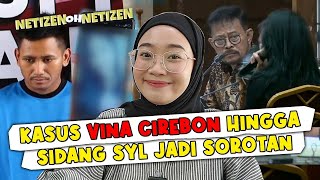 Penangkapan Pegi Terkait Kasus Vina hingga Pedangdut di Sidang SYL Jadi Sorotan - NETIZEN OH NETIZEN