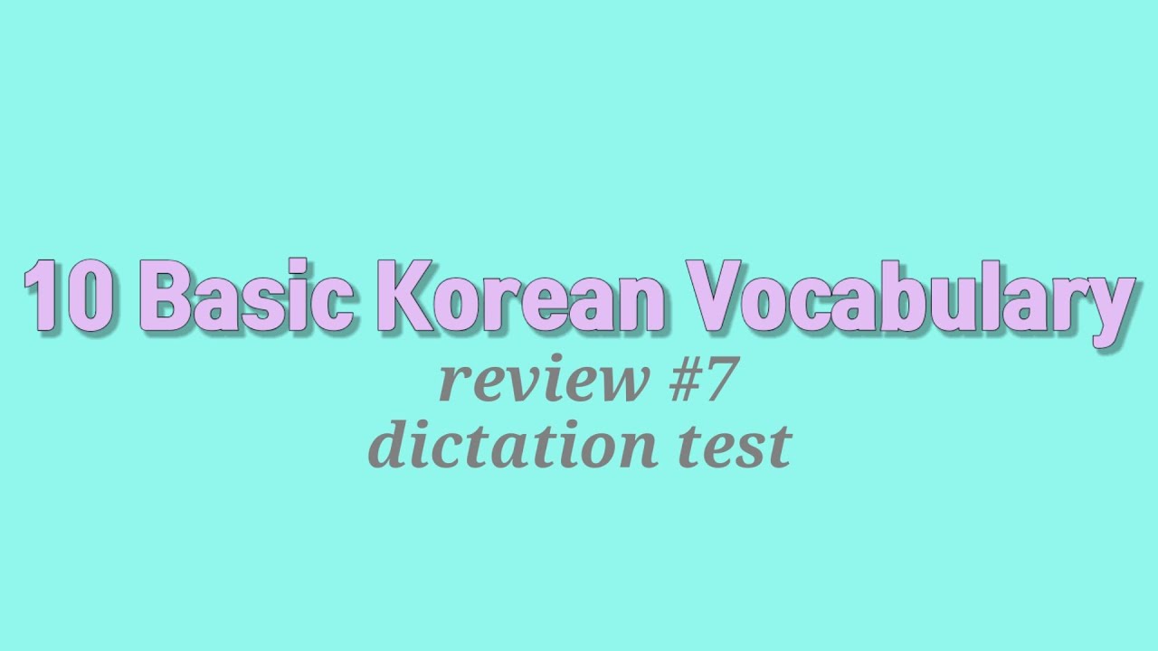 Review 7 Dictation Test YouTube