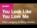 You Look Like You Love Me - Ella Langley & Riley Green Karaoke 🎤