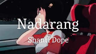 Shanti Dope - Nadarang (slowed n reverb)