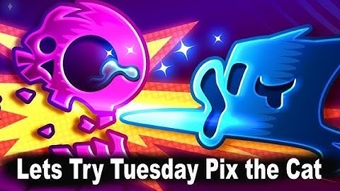 Lets Try Tuesday: Pix the Cat PS4 Gameplay Walkthrough