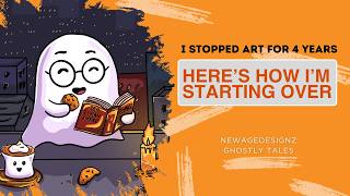 I STOPPED ART FOR 4 YEARS | HERE'S HOW I'M STARTING OVER