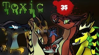 *# Toxic part 35*# Remake