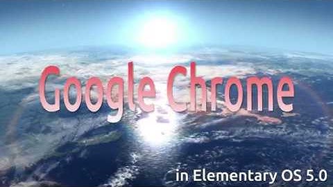 How to install Google Chrome on Elementary OS 5.0 Juno
