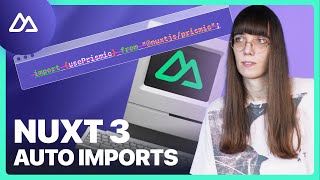 Nuxt 3: Auto Imports Explained