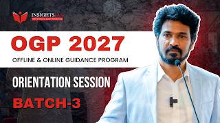 [Session] OGP 2027 – Batch 3 Orientation Session by Vinay Sir - Founder & Director @ Insights IAS