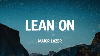 Major Lazer - Lean On (Lyric video)