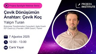 Yalçın Turan - Çevik Dönüşümün Anahtarı Çevik Koç