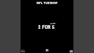2 For 5 (LLWop) (feat. NFL Tuewop)