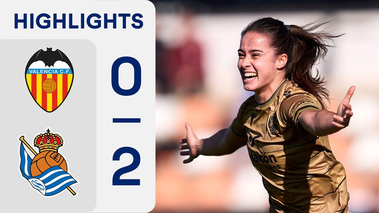 VCF FEMENINO 0 - 2 REAL SOCIEDAD | RESUMEN LIGA F - YouTube