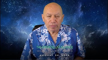 Bashar :: Upcoming Event! - The Interstellar Alliance Social Experiment Step 6  - August 24, 2024