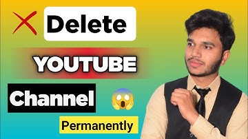 How to Delete YouTube Channel Permanently | YouTube Channel Delete Kaise Kare