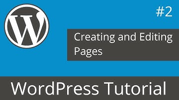 WordPress Tutorial - Creating and Editing Pages