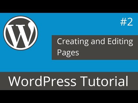 WordPress Tutorial - Creating and Editing Pages