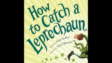 How To Catch A Leprechaun by Adam Wallace & Andy Elkerton | Read by Grandmama