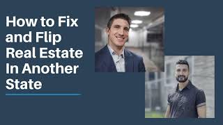 How to Fix and Flip Real Estate In Another State with Joe Sparta