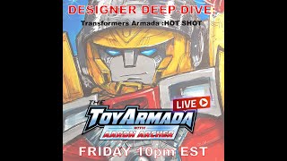 Toy Armada Friday Night LIVE - Armada Hot Shot and more!