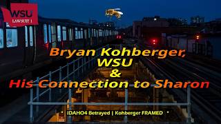 Bryan Kohberger, WSU, and His Connection to Sharon