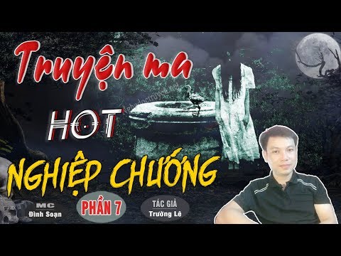 Video [Phần 7] HÃI Với Nghiệp Chướng - Truyện Ma Có Thật... - youtube