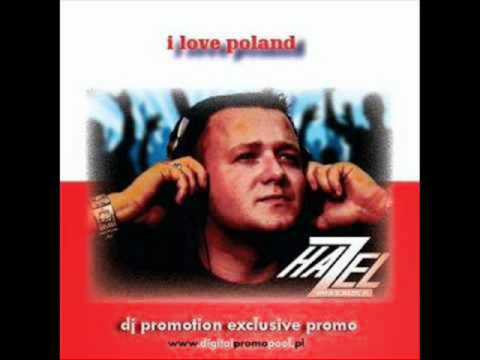 DJ Hazel — Dj HAZEL - I Love Poland (Radio dirty edit)