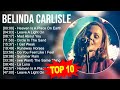 Belinda carlisle greatest hits  top 100 artists to listen in 2023