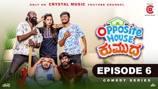 Opposite House Kumuda - Kannada Webseries Episode 6 | Priya Savadi | Suprith Kaati | Prashanth